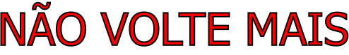 Não Volte Mais